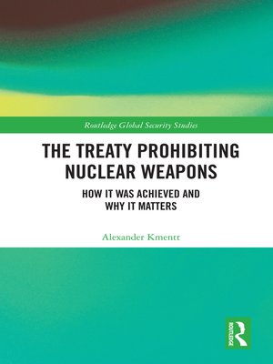 cover image of The Treaty Prohibiting Nuclear Weapons